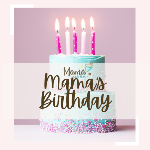 Mama's Birthday!